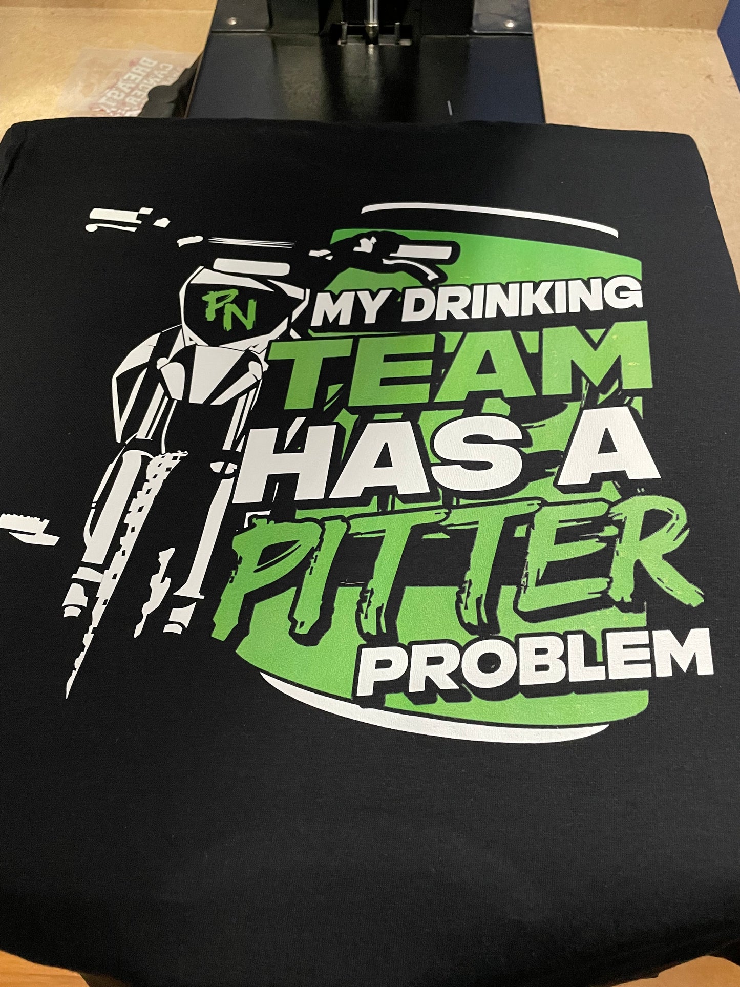 Drinking Team Has A Pitter Problem Hoodie Or Tee