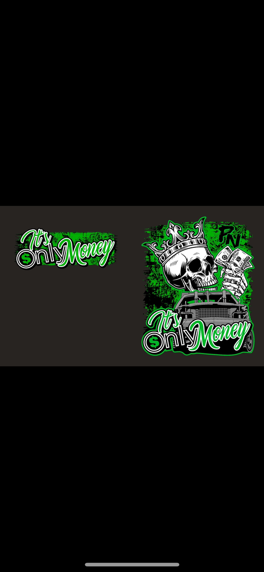 It's Only Money Green Hoodie Or Tee